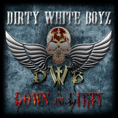 Dirty White Boyz: Down And Dirty, CD