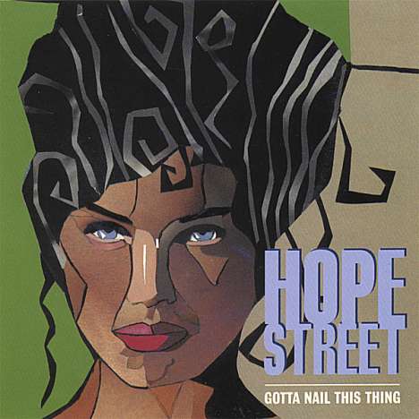 Hope Street: Gotta Nail This Thing, CD
