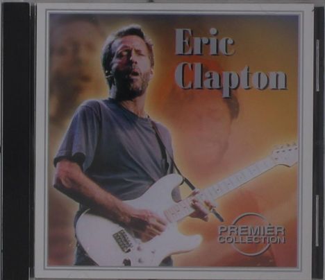 Eric Clapton (geb. 1945): Premier Collection Vol. 1, CD