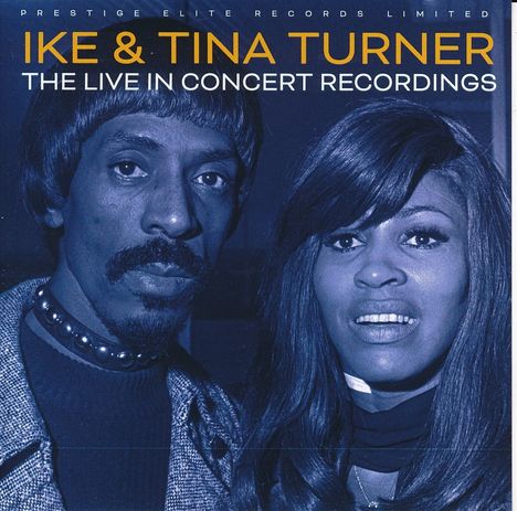 Ike &amp; Tina Turner: Live In Concert Recordings, CD