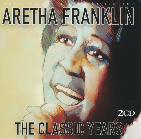 Aretha Franklin: The Classic Years, 2 CDs