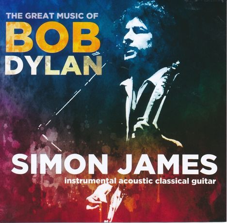 Simon James: The Great Music Of Bob Dylan, CD