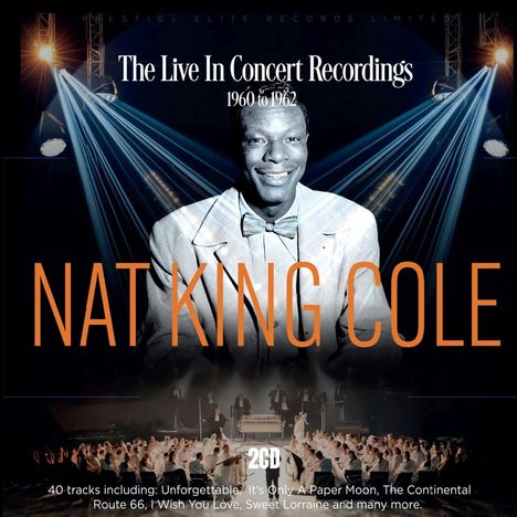 Nat King Cole (1919-1965): The Live In Concert Recordings 1957 To 1962, 2 CDs