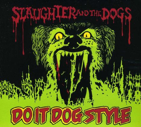 Slaughter &amp; The Dogs: Do It Dog Style, CD