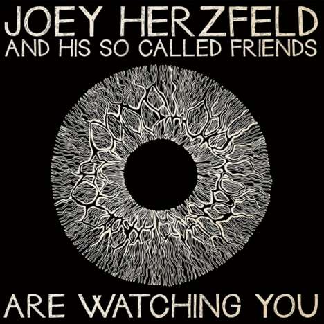 Joey Herzfeld And His So Called Friends: ... Are Watching You, LP