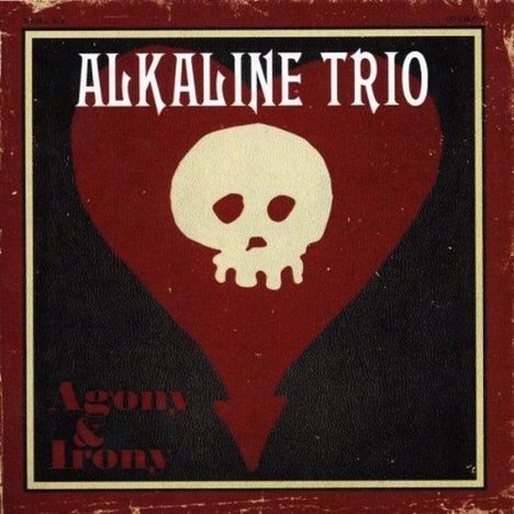 Alkaline Trio: Agony &amp; Irony, CD