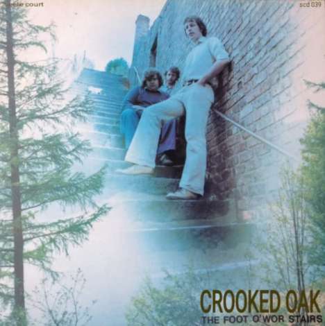 Crooked Oak: The Foot O'Wor Stairs, CD
