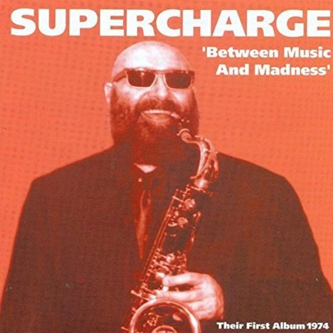 Supercharge: Between Music &amp; Madness, CD