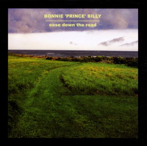 Bonnie 'Prince' Billy: Ease Down The Road, CD