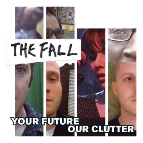 The Fall: Your Future, Our Clutter, 2 LPs