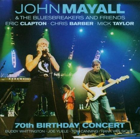 John Mayall: 70th Birthday Concert, 2 CDs