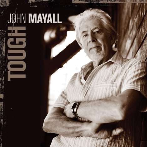 John Mayall: Tough, CD
