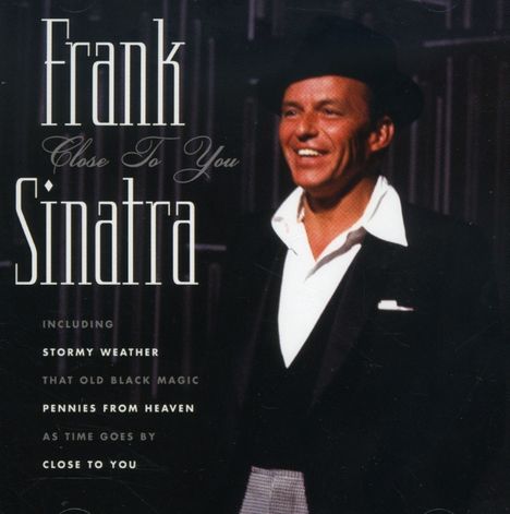 Frank Sinatra (1915-1998): Close To You, CD