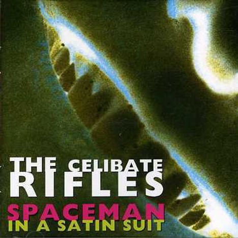 The Celibate Rifles: Spaceman In A Satin Sui, CD
