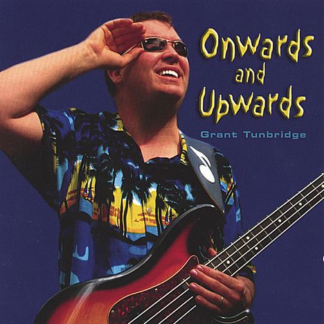 Grant Tunbridge: Onwards &amp; Upwards, CD