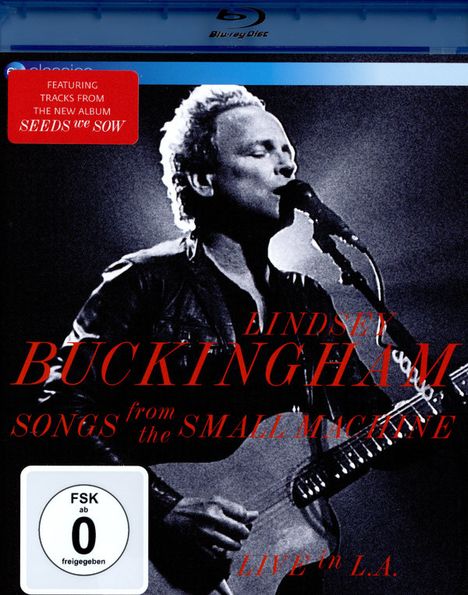 Lindsey Buckingham: Songs From The Small Machine: Live In L.A. 2011 (EV Classics), Blu-ray Disc