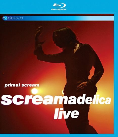 Primal Scream: Screamadelica Live, Blu-ray Disc