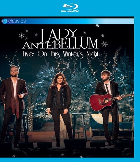 Lady A (vorher: Lady Antebellum): Live: On This Winter's Night (EV Classics), Blu-ray Disc