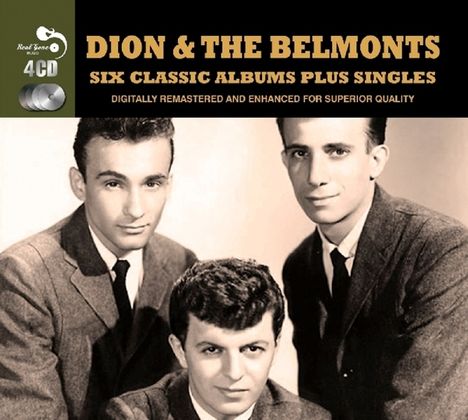 Dion &amp; The Belmonts: Six Classic Albums Plus Singles, 4 CDs