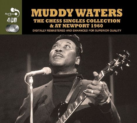 Muddy Waters: The Chess Singles Collection &amp; At Newport 1960, 4 CDs