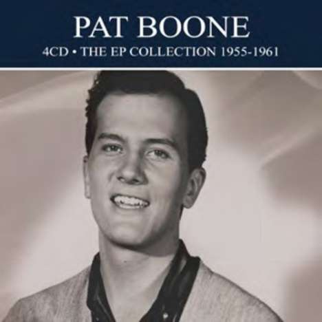 Pat Boone: EP Collection 1955 - 1961, 4 CDs