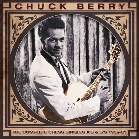 Chuck Berry: The Complete Chess Singles A's &amp; B's 1955-61 (remastered) (Limited-Edition), 3 LPs