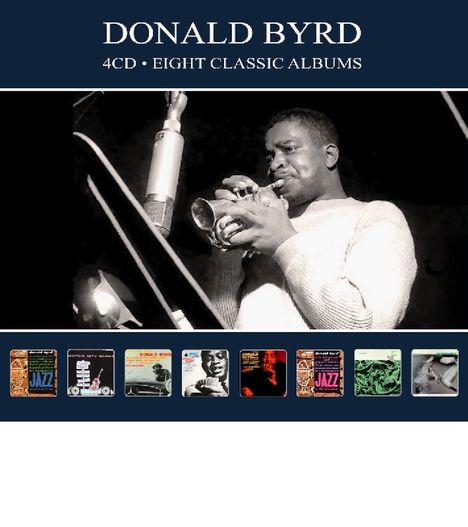 Donald Byrd (1932-2013): Eight Classic Albums, 4 CDs