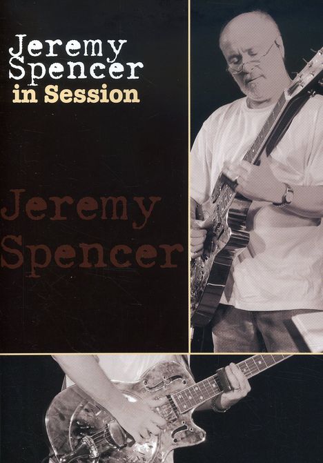 Jeremy Spencer: In Session 2005, DVD
