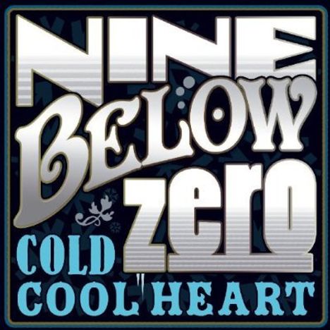 Nine Below Zero: Cold Cool Heart, 2 CDs