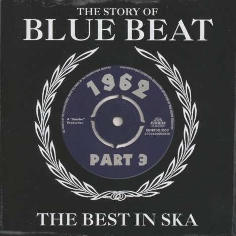 The Story Of Blue Beat 1962 Part 3: The Best In Ska, 2 CDs