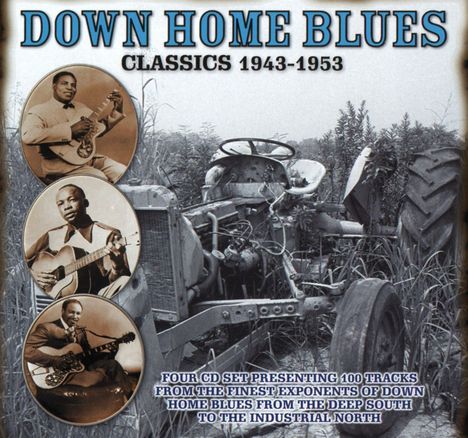 Down Home Blues Classics 1943 - 1953, 4 CDs