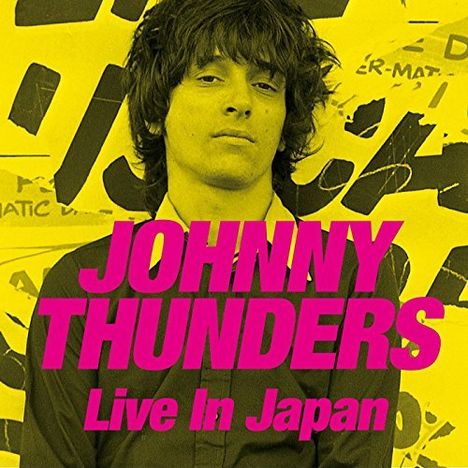 Johnny Thunders: Live In Japan 1991, 2 CDs und 1 DVD