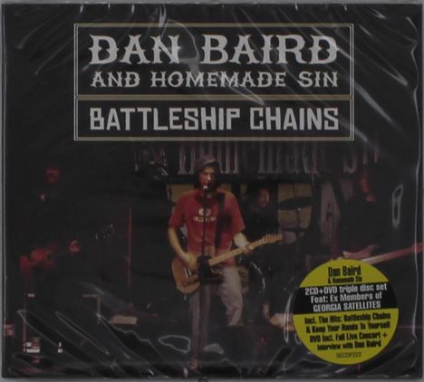 Dan Baird &amp; Homemade Sin: Battleship Chains, 2 CDs und 1 DVD