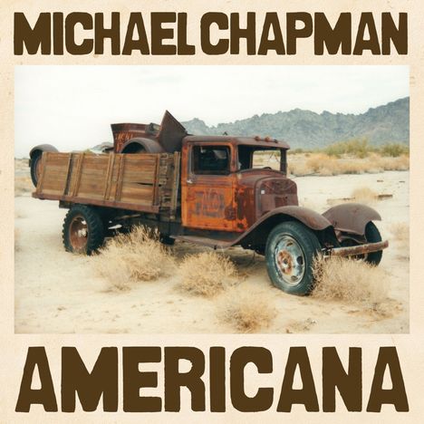 Michael Chapman (1941-2021): Americana (180g) (Limited Edition), LP