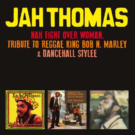 Jah Thomas: Nah Fight Over Woman, Tribute to Reggae King Bob N. Marley, 2 CDs