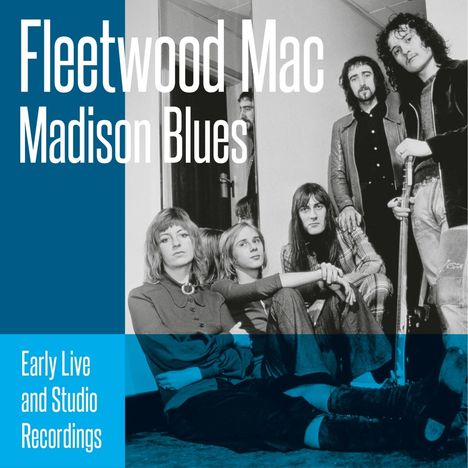 Fleetwood Mac: Madison Blues, 2 CDs