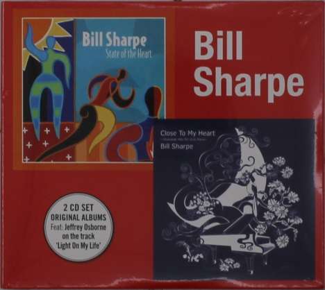 Bill Sharpe: State Of The Heart / Close To My Heart, 2 CDs