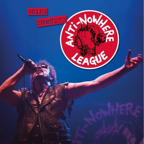 Anti-Nowhere League: Going Nowhere (But Going Strong), CD