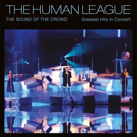 The Human League: The Sound Of The Crowd: Greatest Hits In Concert, 2 CDs und 1 DVD