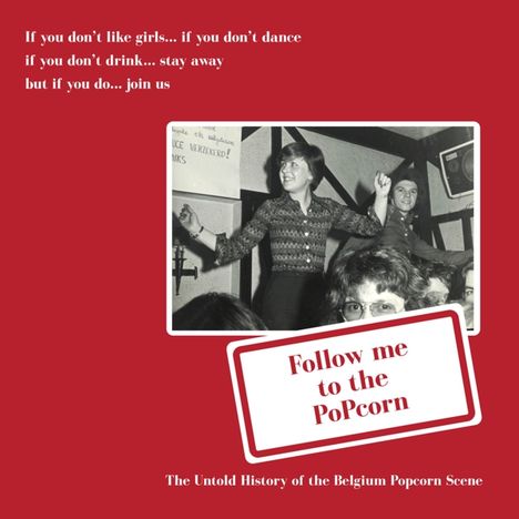 Follow Me To The Popcorn: The Untold History Of The Belgium Popcorn Scene, 2 LPs