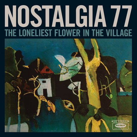 Nostalgia 77: The Loneliest Flower In The Village, CD