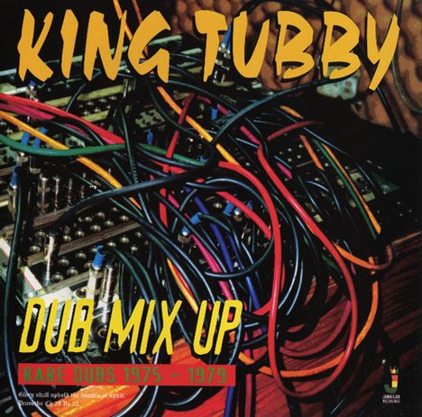 King Tubby: Dub Mix Up-Rare Dubs 1975-1979, LP