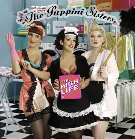 The Puppini Sisters: The High Life, CD