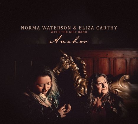 Eliza Carthy &amp; Norma Waterson: Anchor (180g), 2 LPs