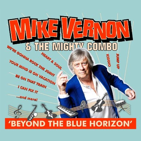 Mike Vernon: Beyond The Blue Horizon, CD
