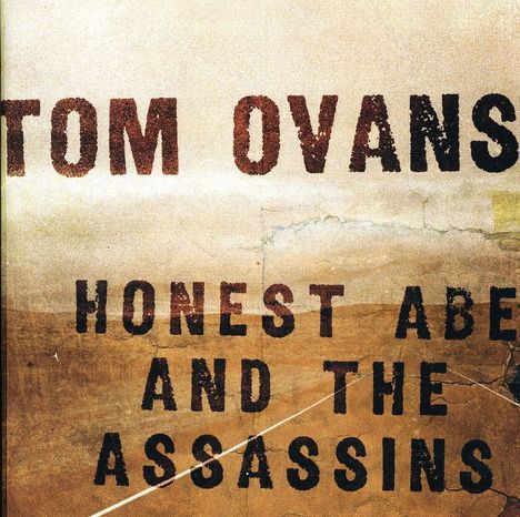 Tom Ovans: Honest Abe And The Assassins, 2 CDs