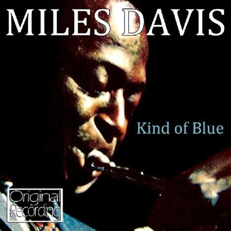 Miles Davis (1926-1991): Kind Of Blue, CD
