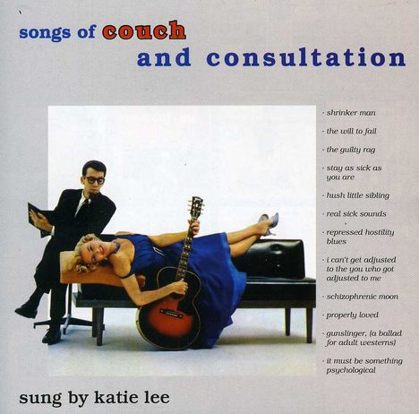 Katie Lee: Songs Of Couch &amp; Consultation, CD