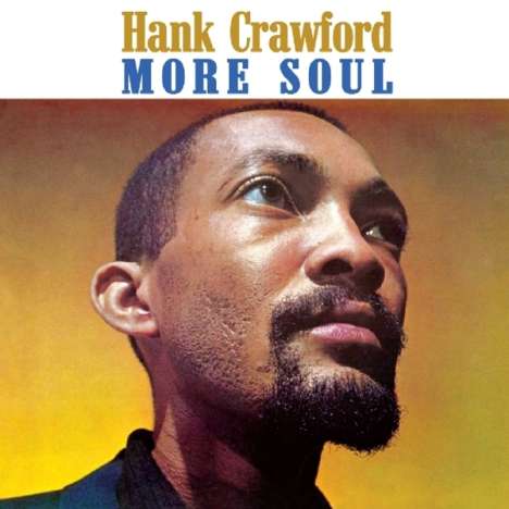 Hank Crawford (1934-2009): More Soul, CD