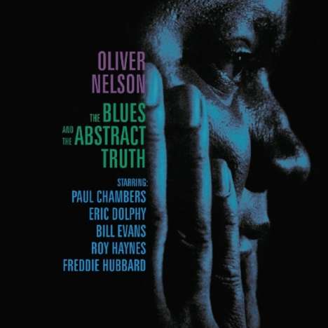 Oliver Nelson (1932-1975): The Blues And The Abstract Truth, CD